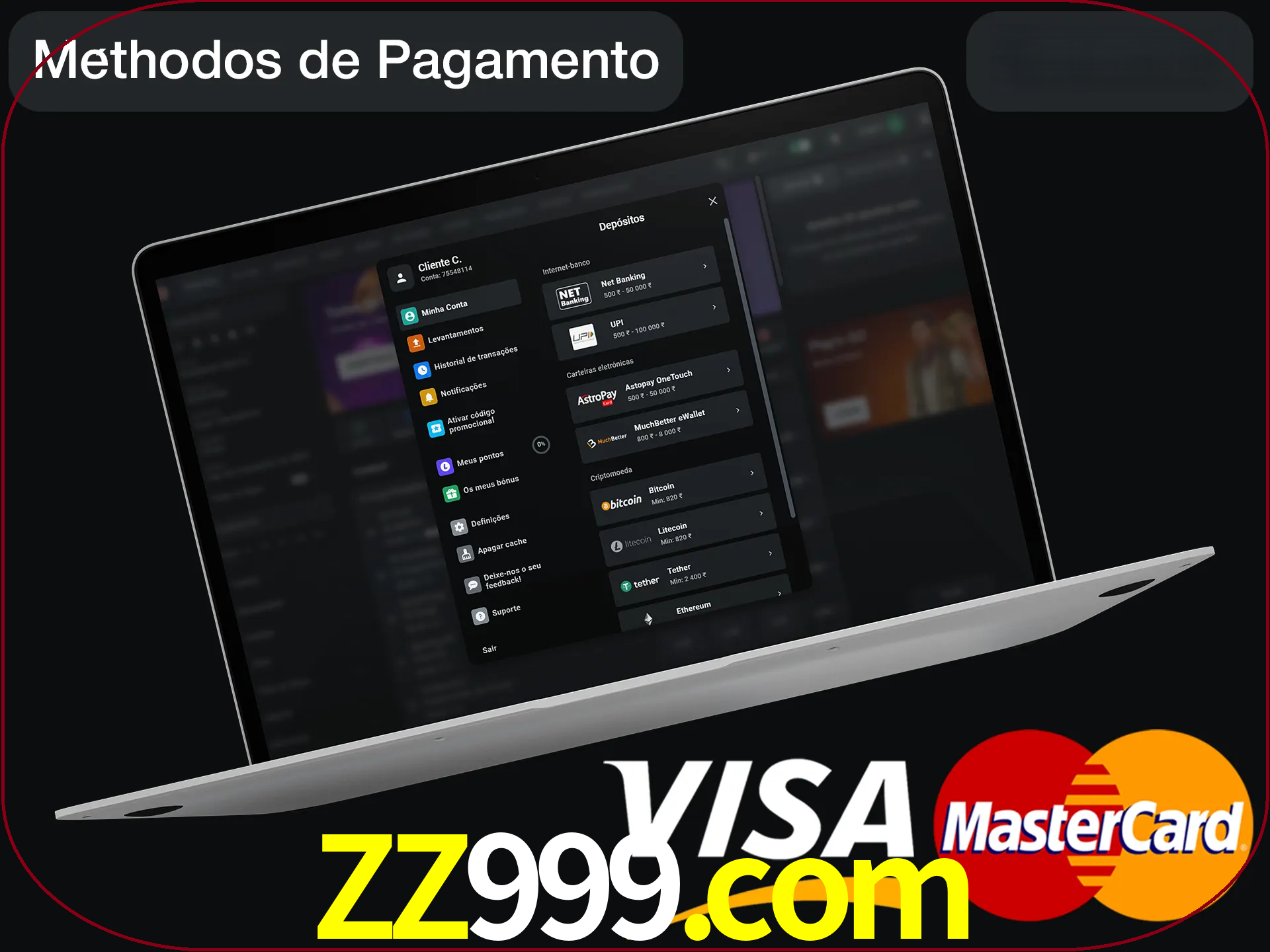Use seu método de depósito preferido.
